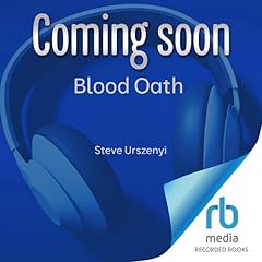 Blood Oath Audiolibro Por Steve Urszenyi arte de portada