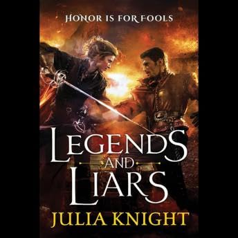 Legends and Liars - Julia Knight