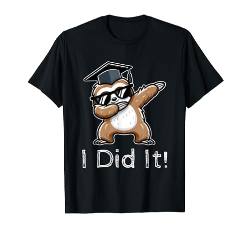Cute Sloth Dabbing I Did It Kids Senior Graduation Graduated T-Shirt