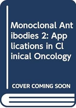 Hardcover Monoclonal Antibodies 2: Applications in Clinical Oncology Book