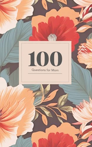 100 Questions for Mom