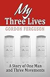 My Three Lives