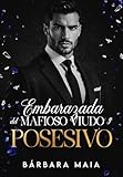  EMBARAZADA DEL MAFIOSO VIUDO Y POSESIVO