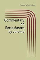 Commentary on Ecclesiastes by Jerome 1673182151 Book Cover