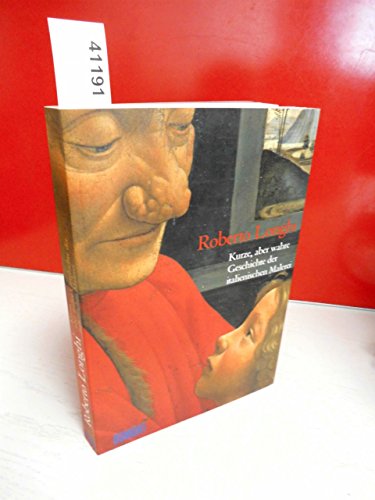 Preisvergleich Produktbild Kurze, aber wahre Geschichte der italienischen Malerei