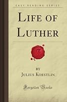 Life of Luther 160680040X Book Cover