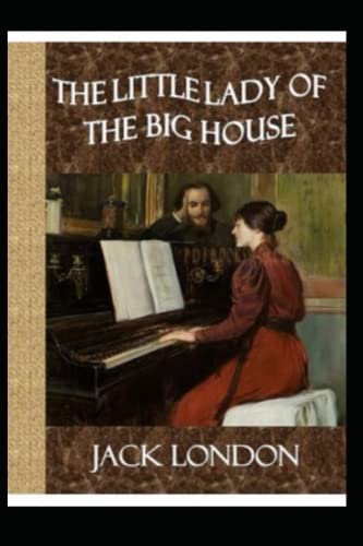 The Little Lady of the Big House Illustrated