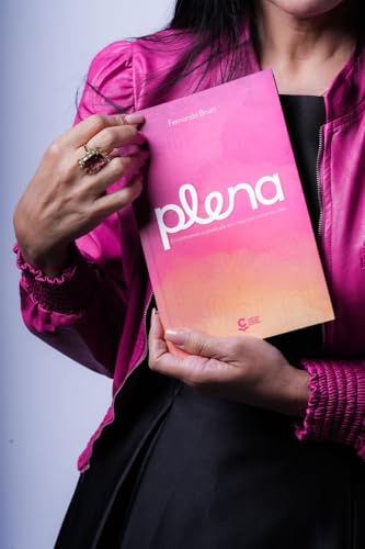 Plena: Encontrando a plenitude em meio aos ciclos da vida