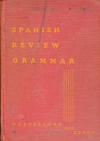 Spanish Review Grammar with Graded Cultural Readings, Conversation and Composition, Based on Word, Idiom and Syntax Frequency Studies B000863SQY Book Cover