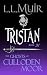 Tristan: A Highlander Romance (The Ghosts of Culloden Moor Book 31)