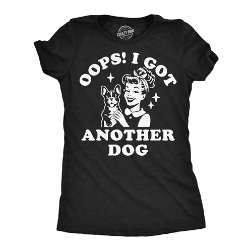 Women’s Funny Dog T-Shirt “Oops I Got Another Dog” Black L