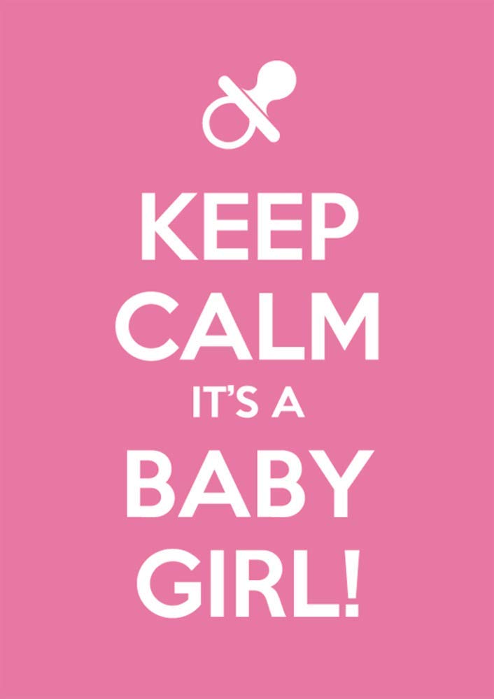 5 Ace keep calm its a baby girl Poster Sticker|Inspirational poster ...