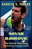  NOVAK DJOKOVIC: THE GRAND SLAM KING
