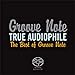 True Audiophile: The Best of Groove Note