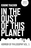 In the Dust of This Planet: Horror of Philosophy vol. 1