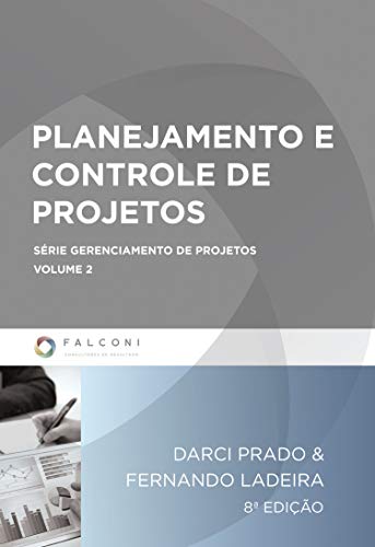 Planejamento e controle de projetos (Gerenciamento de projetos Li...