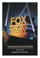 Fox That Got Away: The Last Days of the Zanuck Dynasty at Twentieth Century-Fox 081840485X Book Cover