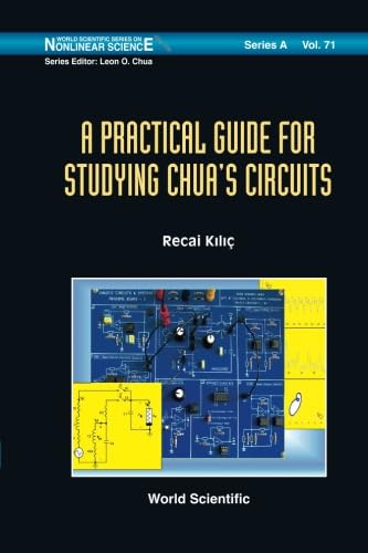 Practical Guide For Studying Chua's Circuits, A