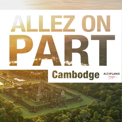 Au Cambodge... Angkor j&rsquo;adore !