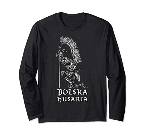 Polish Hussar Polska Husaria gift for Poland warriors Long Sleeve T-Shirt
