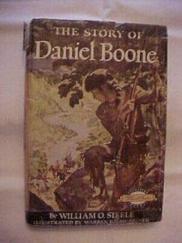 THE STORY OF DANIEL BOONE by STEELE (1953) SIGNATURE BOOKS BIOGRAPHY