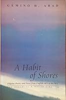 A Habit of Shores: Filipino Poetry and Verse from English, 60's to the 90's (The Sequel to A Native Clearing) 9715422160 Book Cover