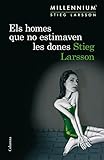 Els homes que no estimaven les dones (Sèrie Millennium 1) (Clàssica Book 762) (Catalan Edition)...