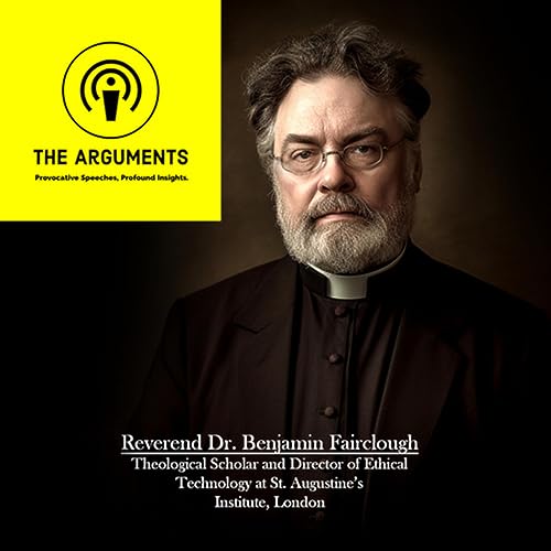 The Arguments: Absolute Freedom, Religion, and AI