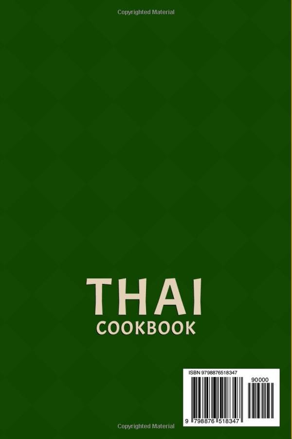 Thai Cookbook: Your Essential Guide To The Art Of Thai Home Cooking In 50 Traditional Recipes - Image 2