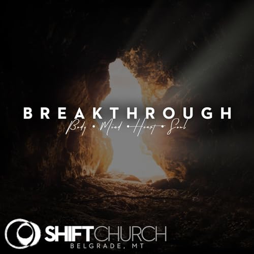 『Breakthrough Sermon Series at SHIFT church』のカバーアート