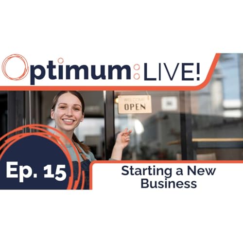 Page de couverture de "Starting a New Business" - Optimum: LIVE! Ep15