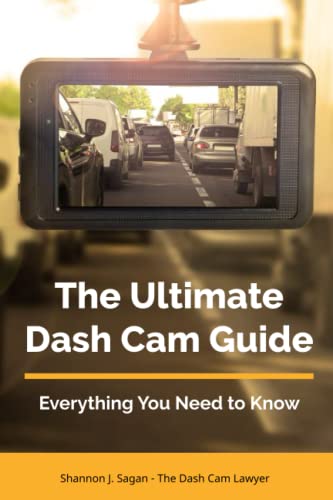 The Ultimate Dash Cam Guide: Everything You Need to Know