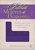 Biblia Mujeres de Propósito (Spanish Edition)