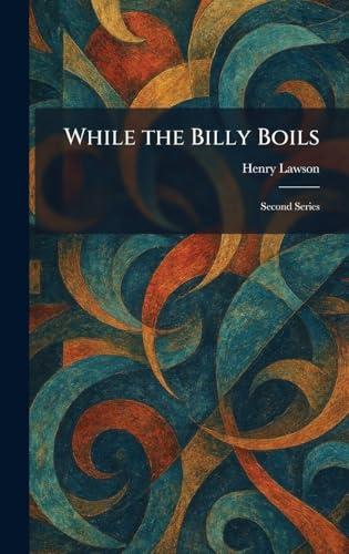  While the Billy Boils: Second Series