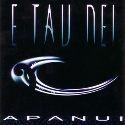 E Tau Nei by Apanui on Amazon Music Unlimited