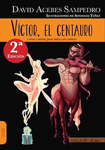 Víctor, El Centauro: Y otros cuentos para niños con sueño/s (Liliput)