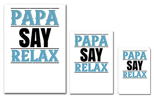 UDNAG Untearable Waterproof Stickers 155GSM 'Father | papa say lelax' A4 x 1pc, A5 x 1pc & A6 x 2pc