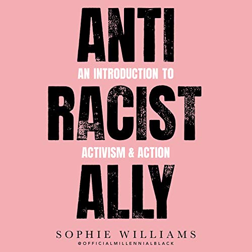 Anti-Racist Ally by Sophie Williams episode artwork