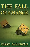 The Fall of Chance 1502463830 Book Cover