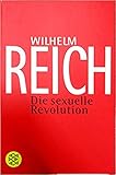  Die sexuelle Revolution: (Bücher des Wissens)