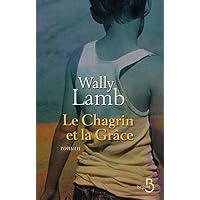 Le chagrin et la gr&acirc;ce