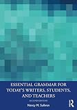 Essential Grammar for Today's Writers, Students, and Teachers