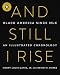And Still I Rise: Black America Since MLK