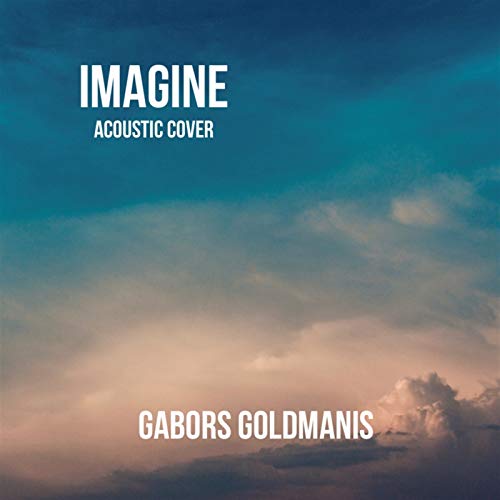 Imagine (Acoustic Cover) [Explicit]