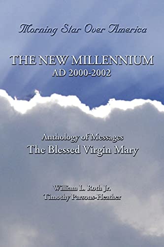 Morning Star Over America: The New Millennium - AD 2000-2002