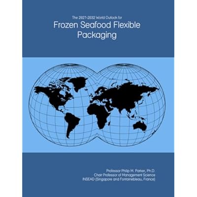 The 2027-2032 World Outlook for Frozen Seafood Flexible Packaging