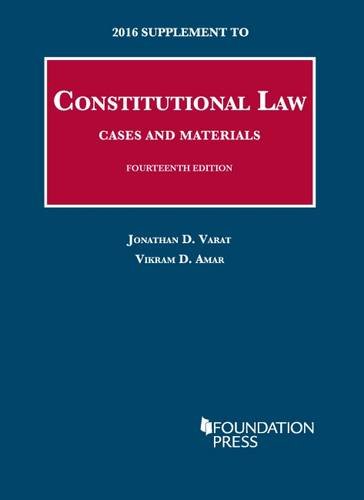 Constitutional Law, Cases and Materials (University Casebook Series)