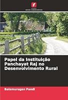Papel da Instituição Panchayat Raj no Desenvolvimento Rural (Portuguese Edition) 6208965888 Book Cover
