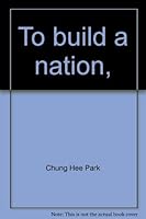 To build a nation, 0874911362 Book Cover