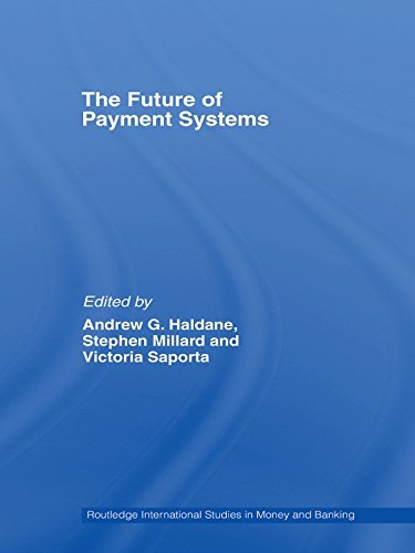 The Future of Payment Systems (Routledge International Studies in Money and Banking)